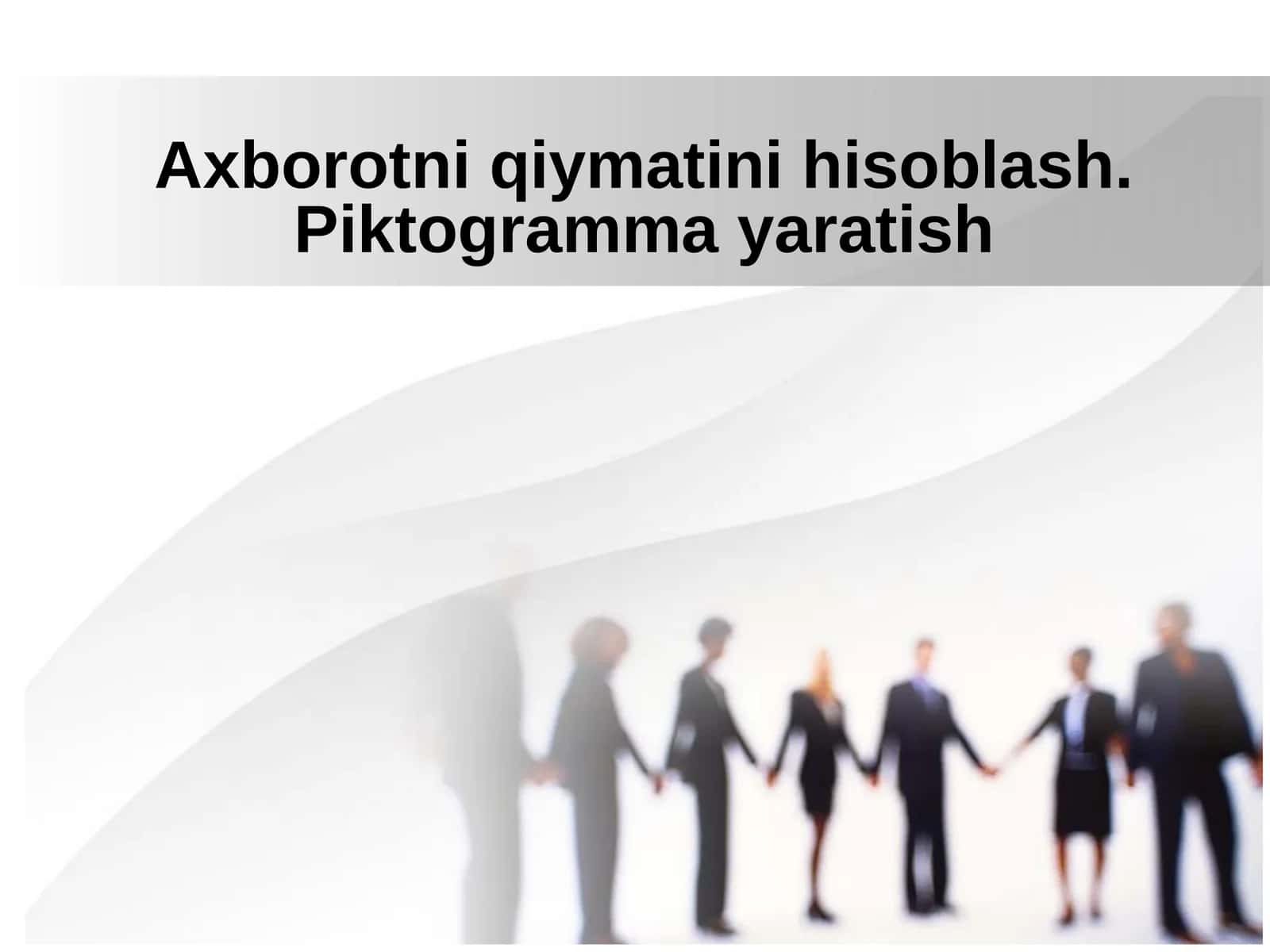 Axborotni qiymatini hisoblash. Piktogramma yaratish 1