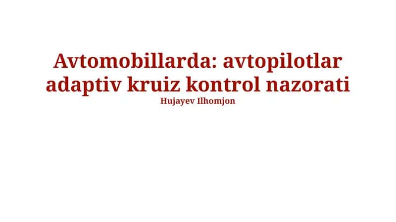 Avtomobillarda Adaptiv Kruiz-Nazorat Tizimlari 1