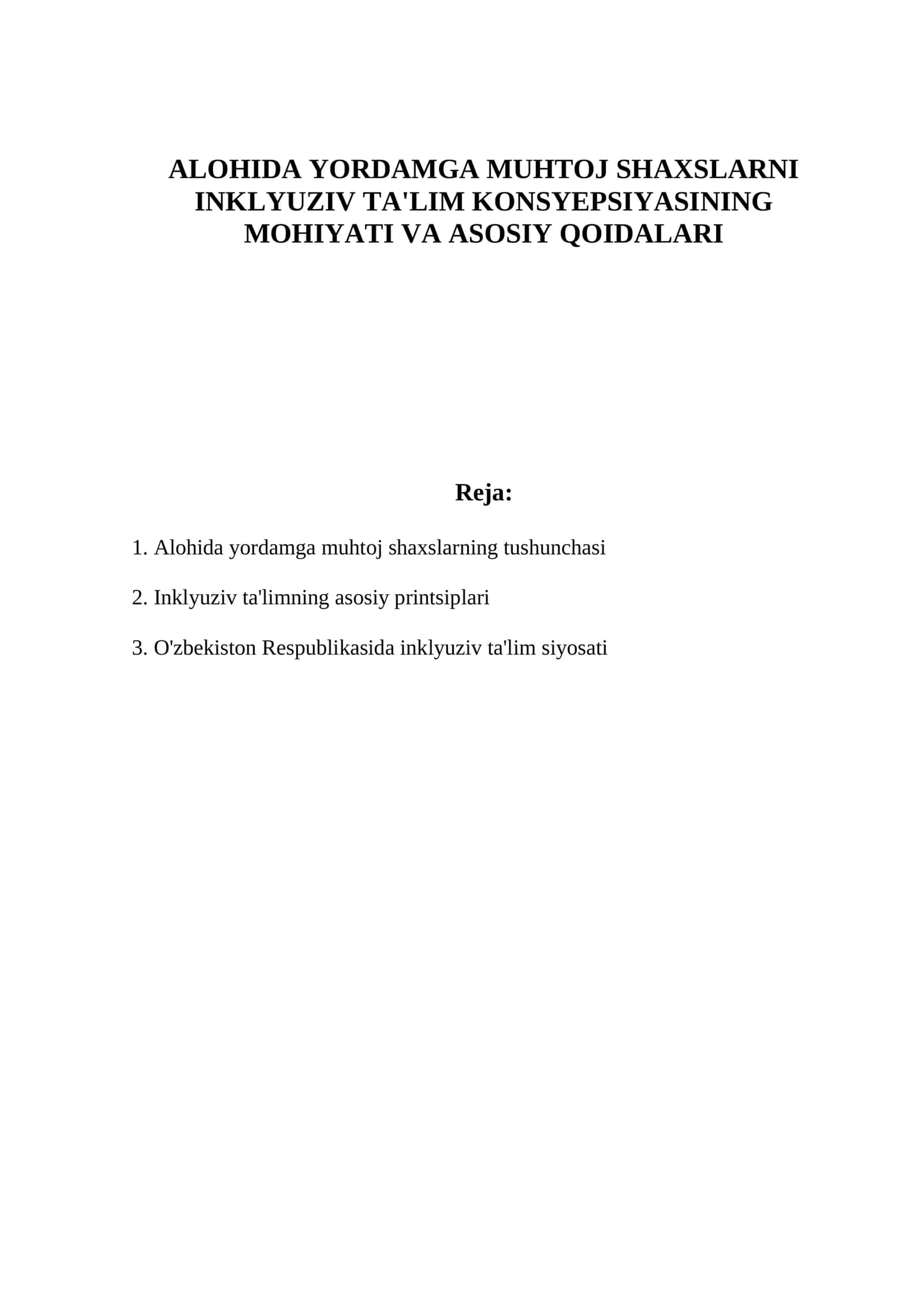 ALOHIDA YORDAMGA MUHTOJ SHAXSLARNI INKLYUZIV TA'LIM KONSYEPSIYASINING MOHIYATI VA ASOSIY QOIDALARI 1