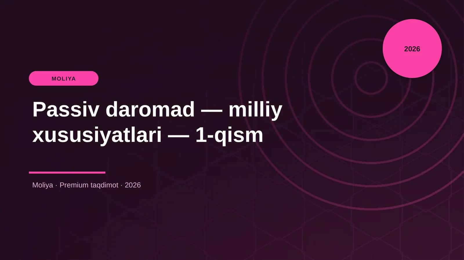 Passiv daromad — milliy xususiyatlari — 1-qism 1