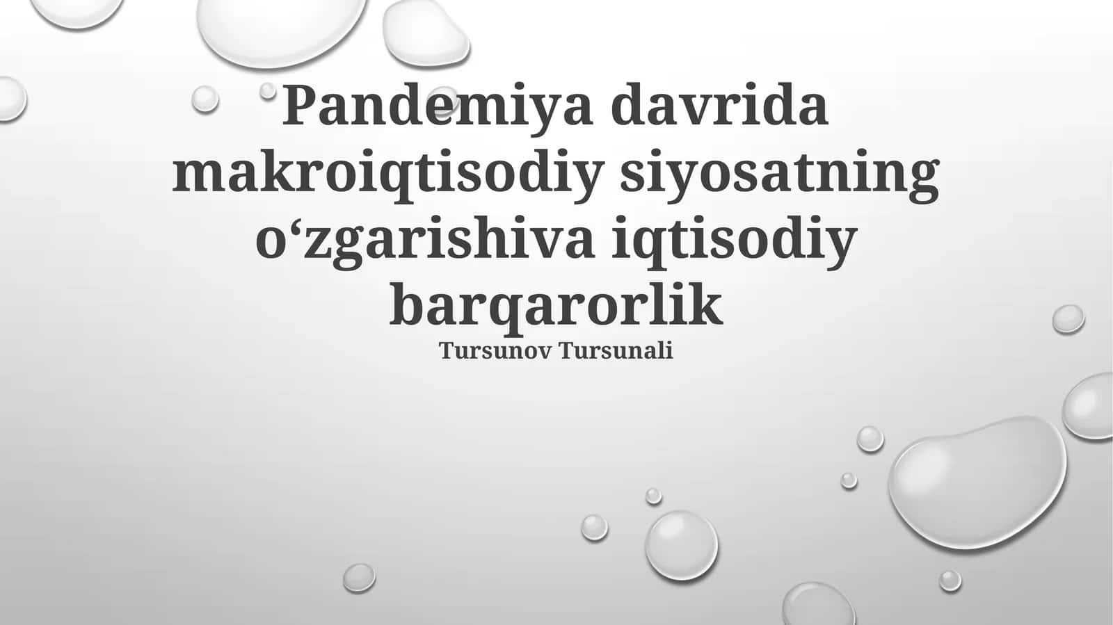 Pandemiya davrida makroiqtisodiy siyosatning o‘zgarishiva iqtisodiy barqarorlik 1