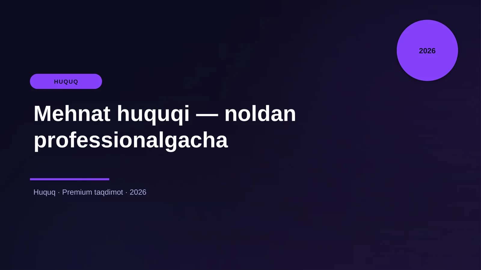 Mehnat huquqi — noldan professionalgacha 1