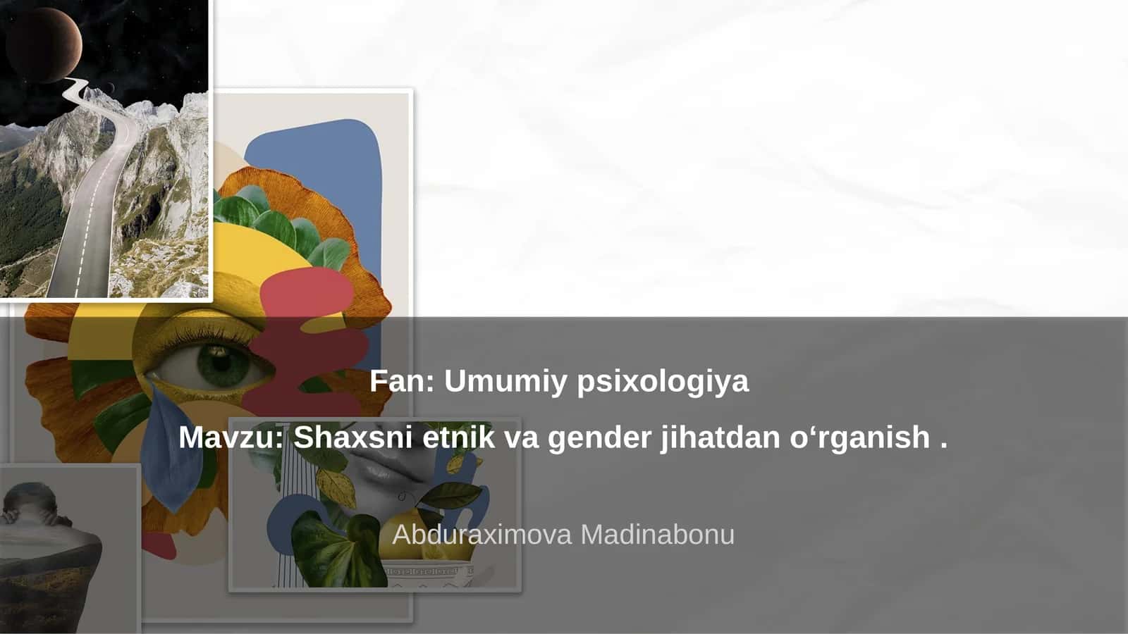 Shaxsning etnik va gender jihatdan oʻrganish 1