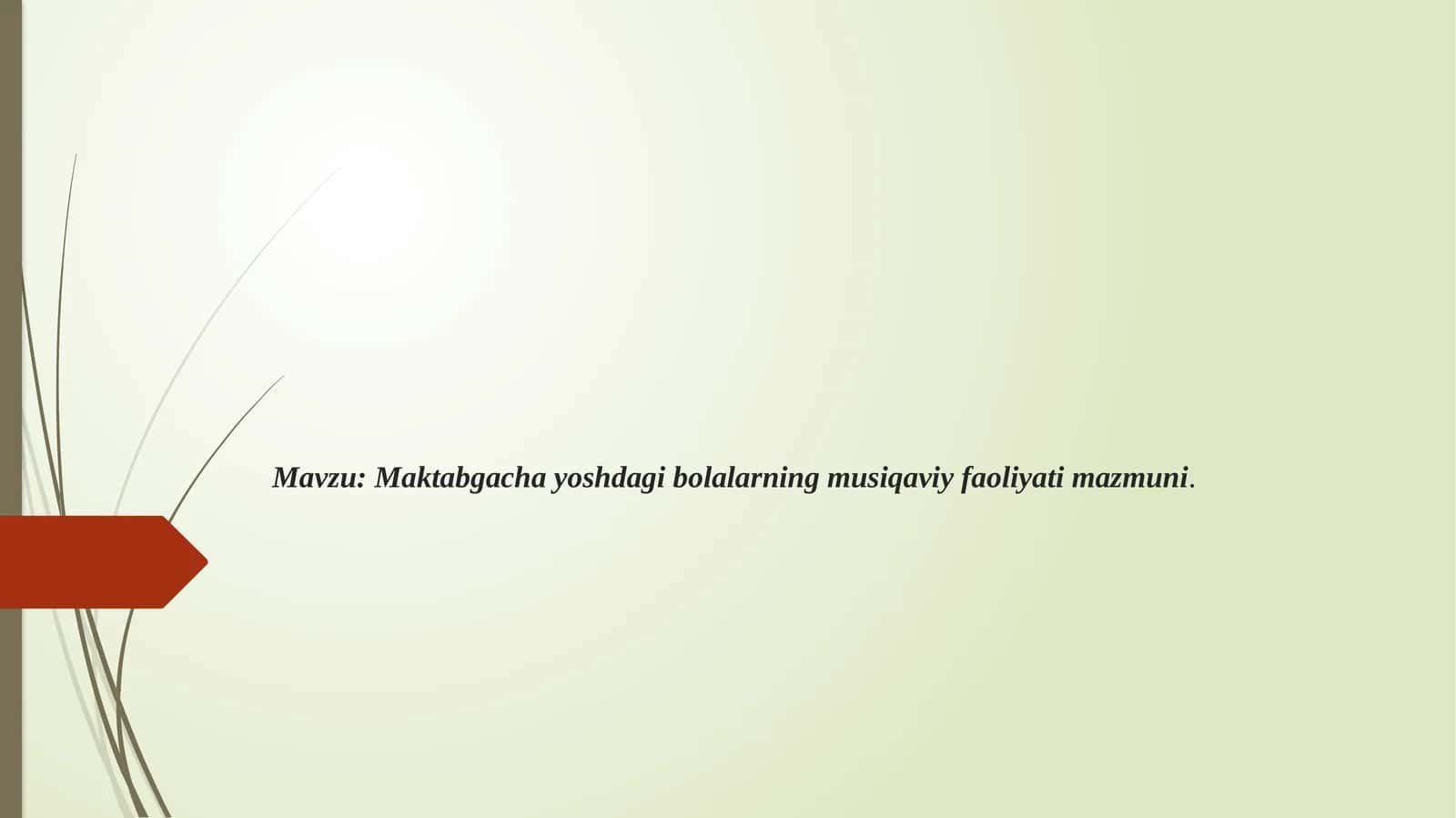 Maktabgachayoshdagibolalarningmusiqaviyfaoliyatimazmuni 1