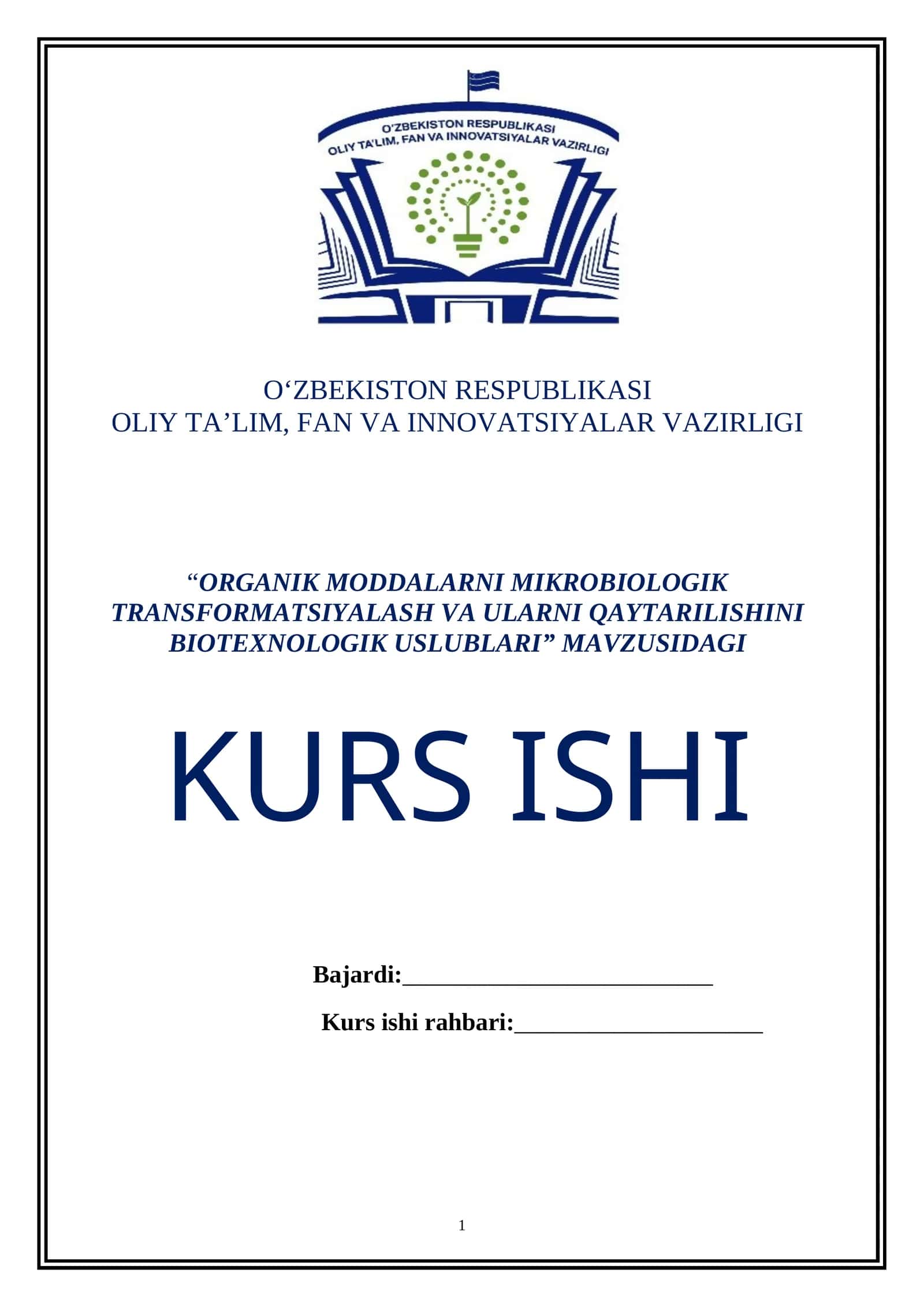 ORGANIK MODDALARNI MIKROBIOLOGIK TRANSFORMATSIYALASH VA ULARNI QAYTARILISHINI BIOTEXNOLOGIK USLUBLARI 1