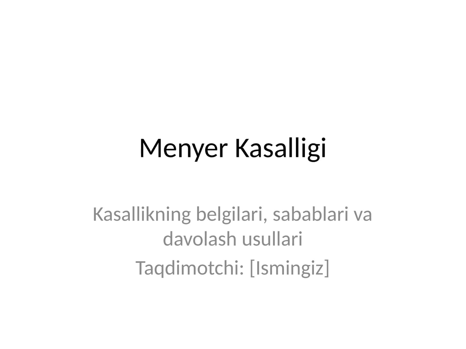 Menyer Kasalligi 1