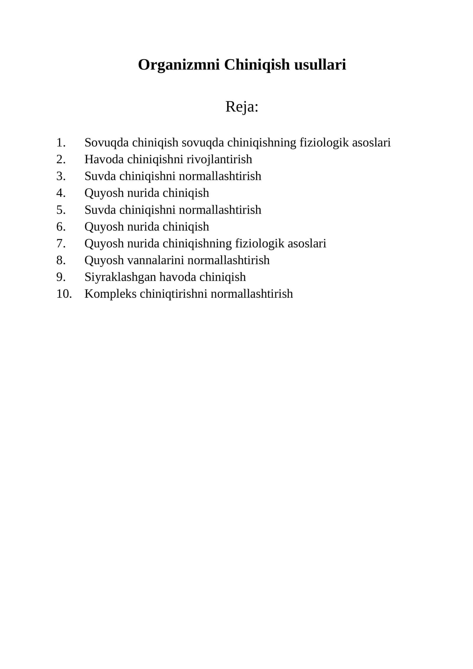 Organizmni Chiniqish usullari 1