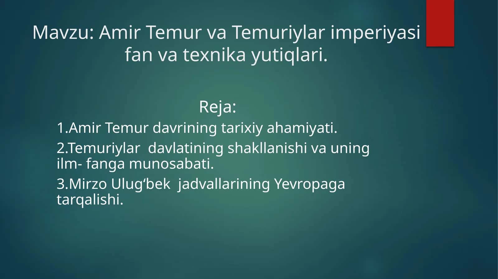 Amir Temur va Temuriylar imperiyasi fan va texnika yutuqlari 1