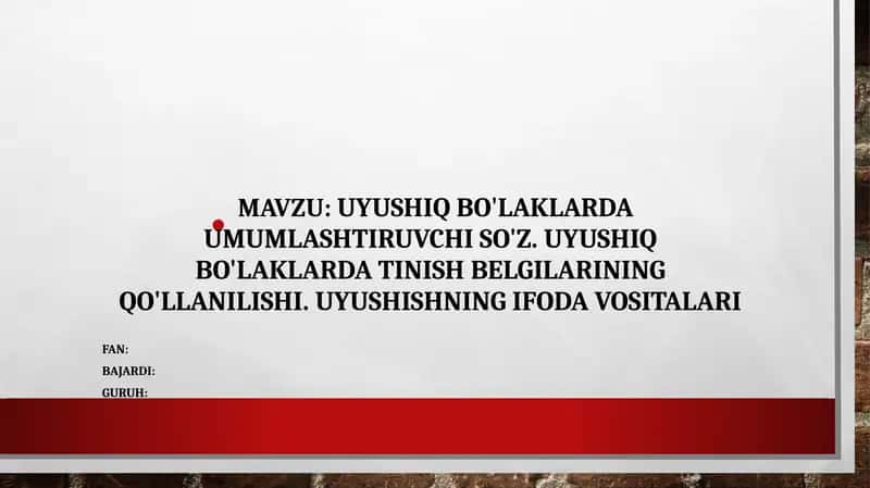 Uyushiq bo'laklarda umumlashtiruvchi so'z. Uyushiq bo'laklarda tinish belgilarining qo'llanilishi. Uyushishning ifoda vositalari 1