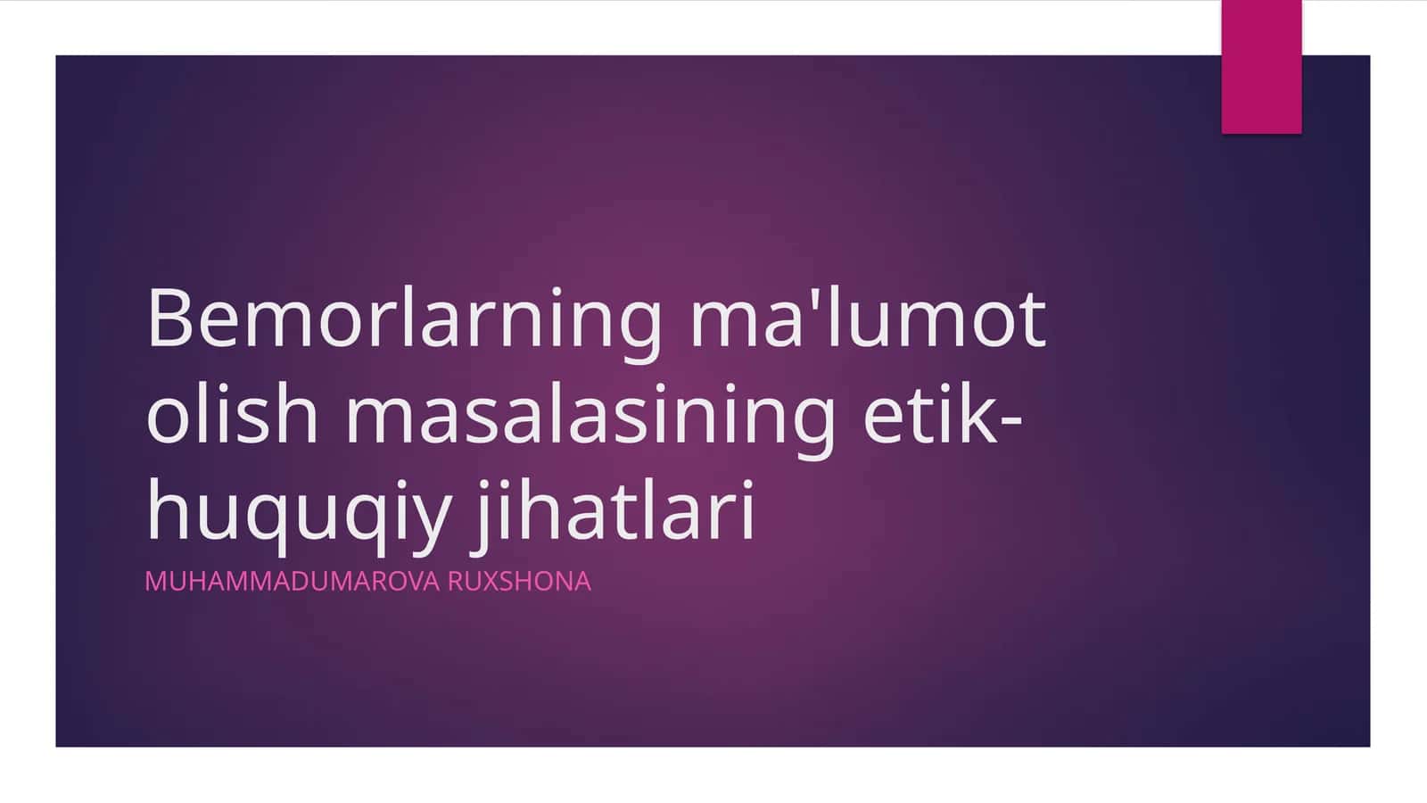 Bemorlarning ma'lumot olish masalasining etik-huquqiy jihatlari 1