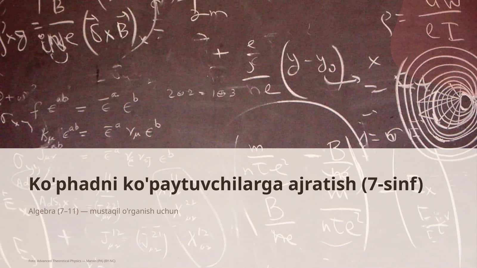 Ko'phadni ko'paytuvchilarga ajratish (7-sinf) 1