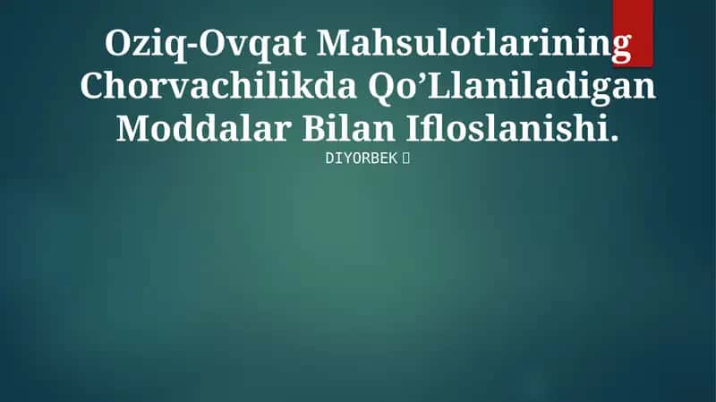 Оziq-Оvqаt Mаhsulоtlаrining Chorvachilikda Qo’Llaniladigan Moddalar Bilan Ifloslanishi 1