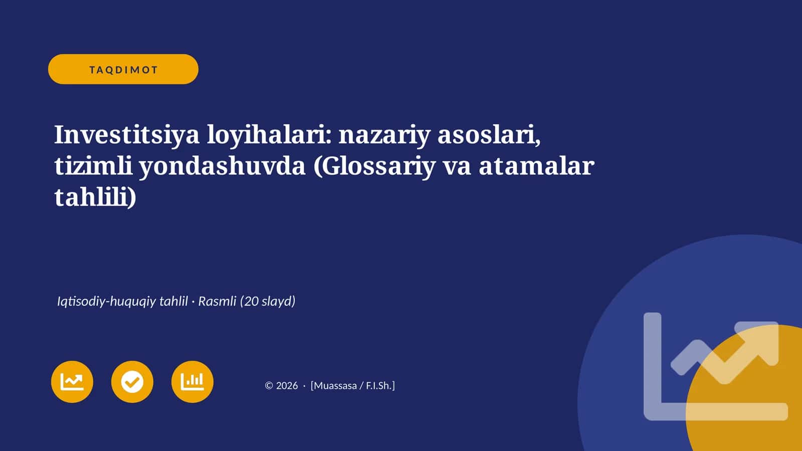 Investitsiya loyihalari: nazariy asoslari, tizimli yondashuvda (Glossariy va atamalar tahlili) 1