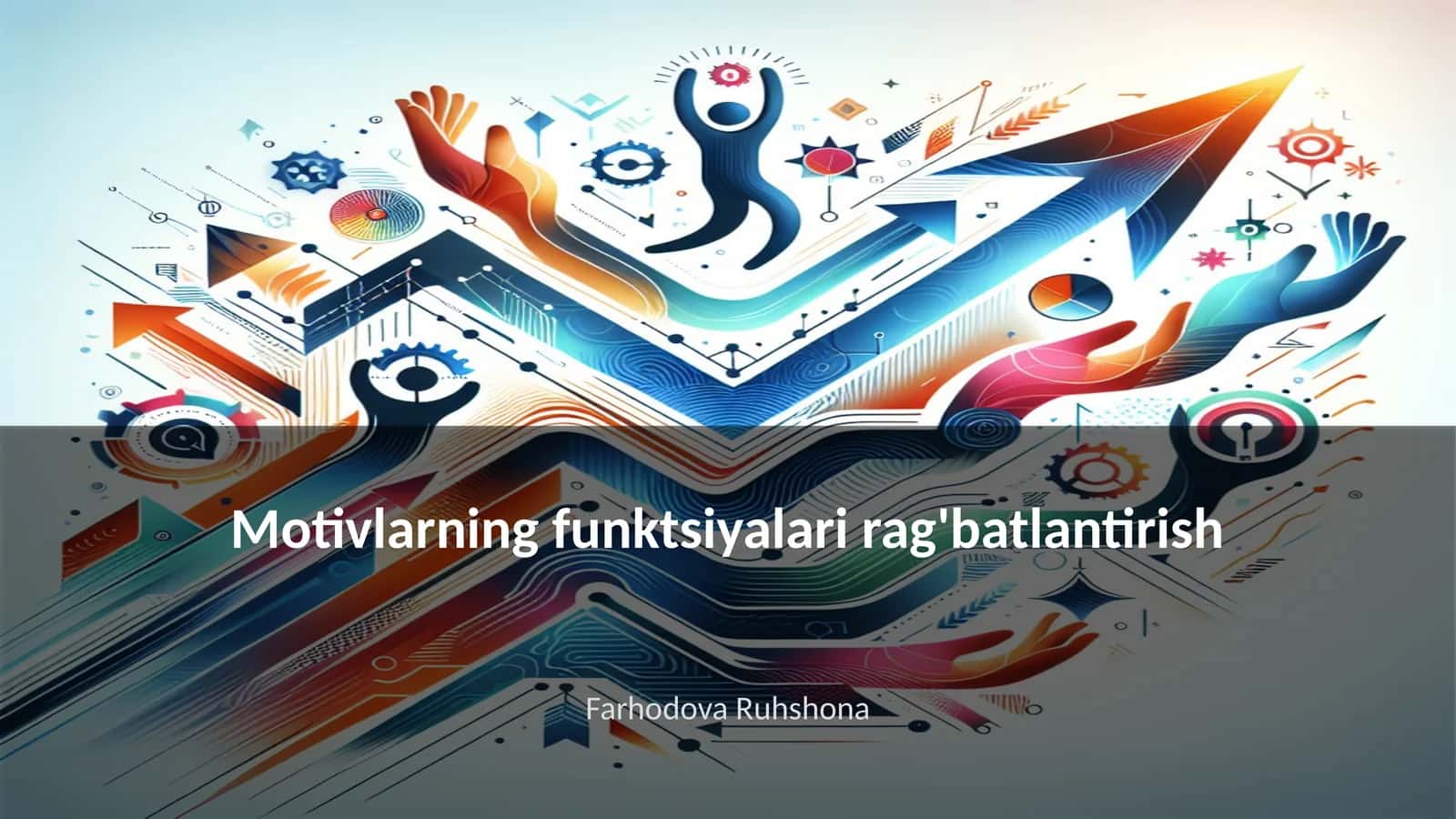 Motivlarning funktsiyalari rag'batlantirish 1