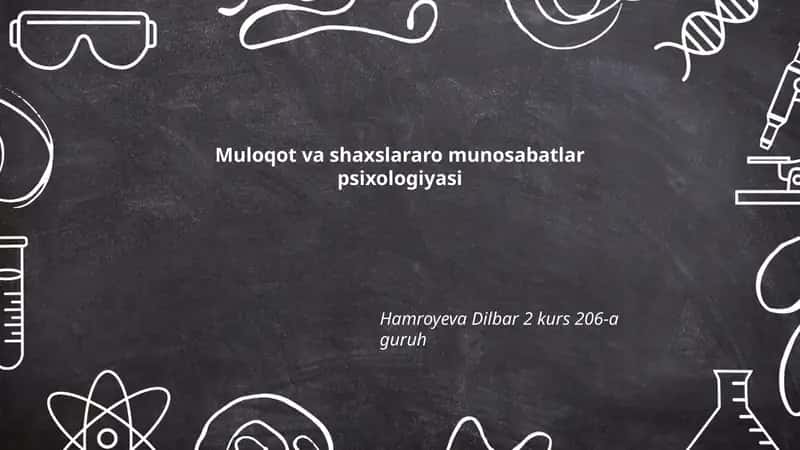 Muloqot va shaxslararo munosabatlar psixologiyasi 1
