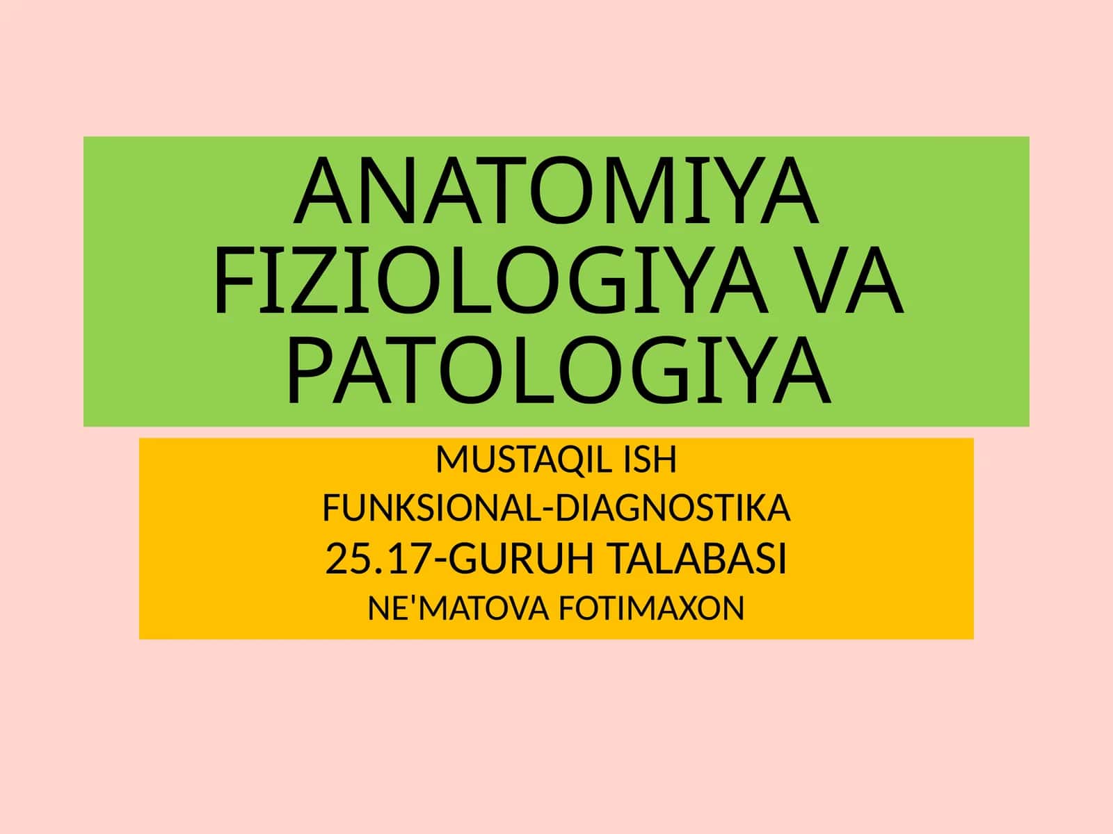 ANATOMIYAFIZIOLOGIYAVAPATOLOGIYA MUSTAQILISH VA FUNKSIONAL-DIAGNOSTIKA 1