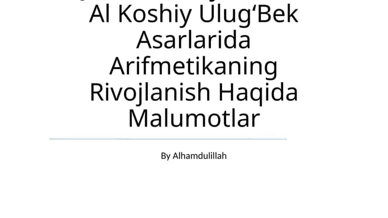 Al-Xorazmiy va uning arifmetikaga qo'shgan hissalari 1