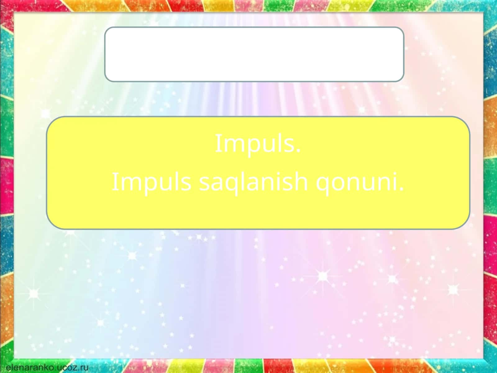 Fizika - Impuls va impuls saqlanish qonuni (10-sinf) 1