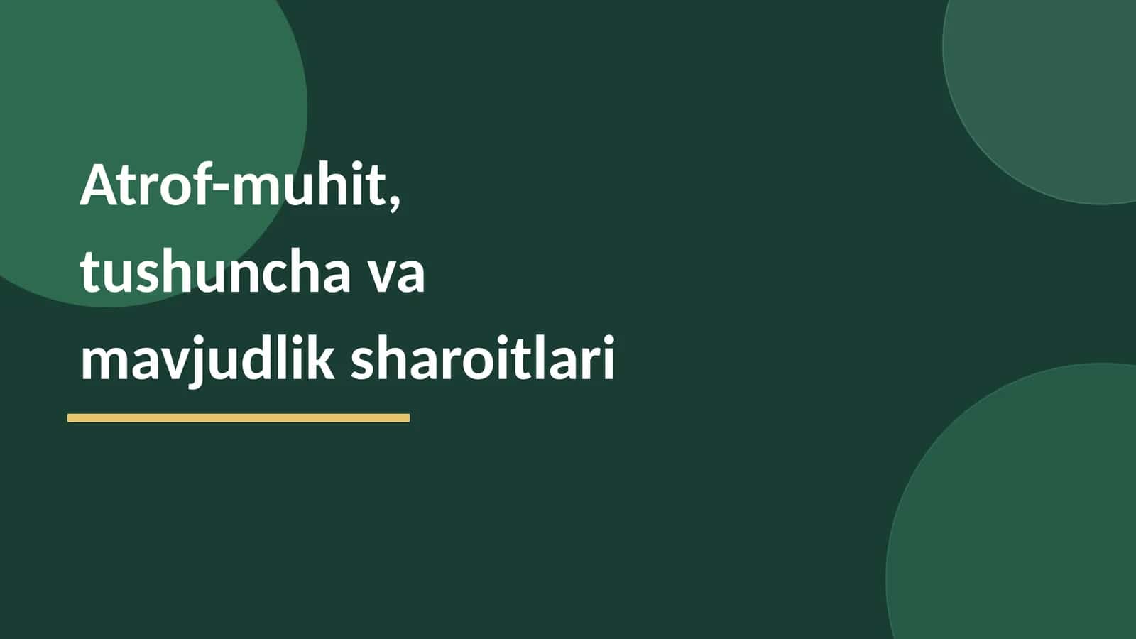 Atrof-muhit tushunchasi va ta'riflari 1