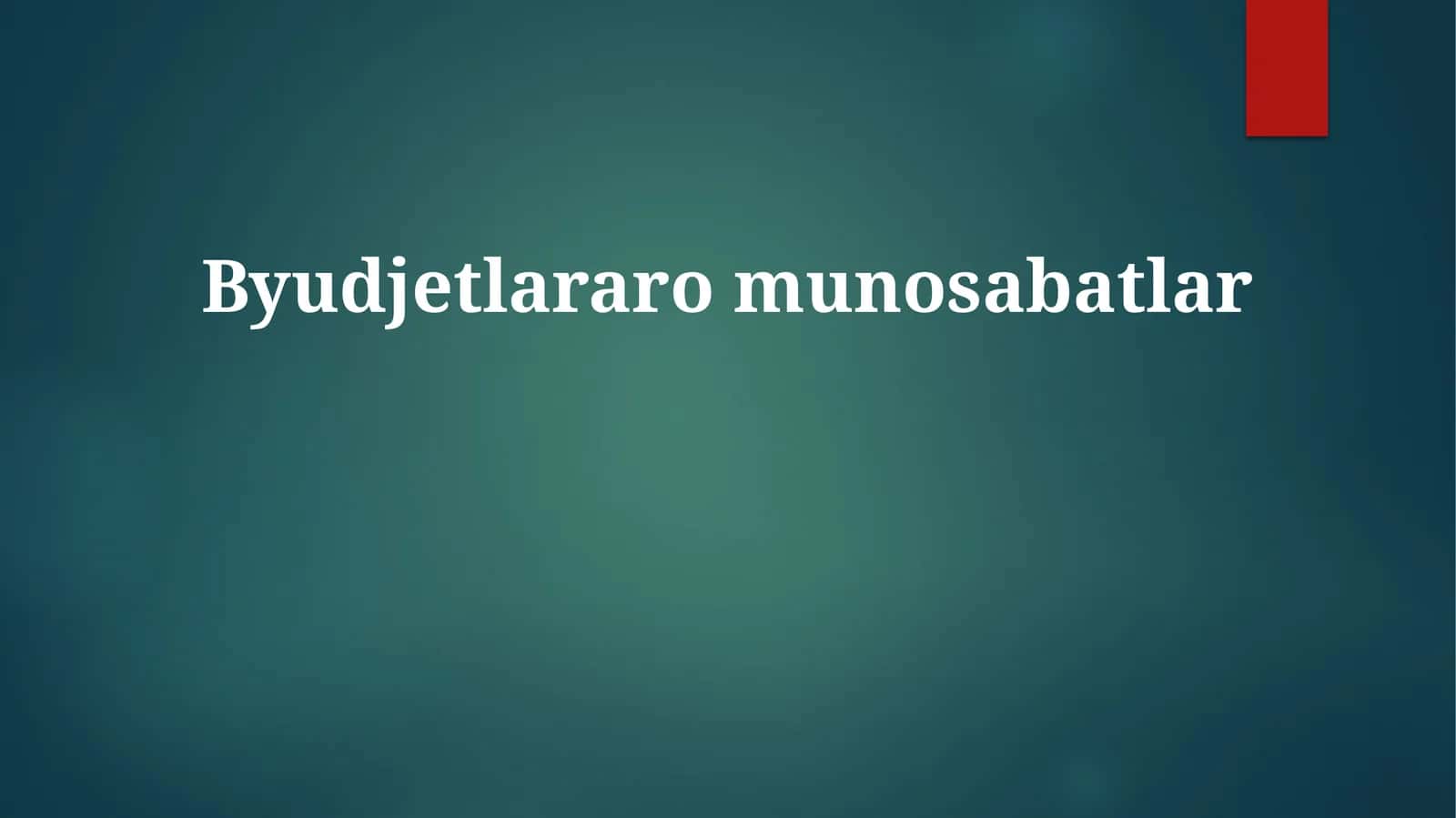 Byudjetlararomunosabatlar 1