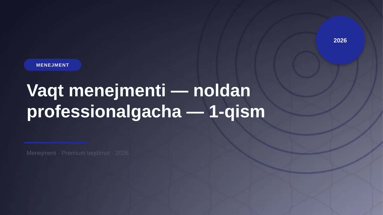 Vaqt menejmenti — noldan professionalgacha — 1-qism 1