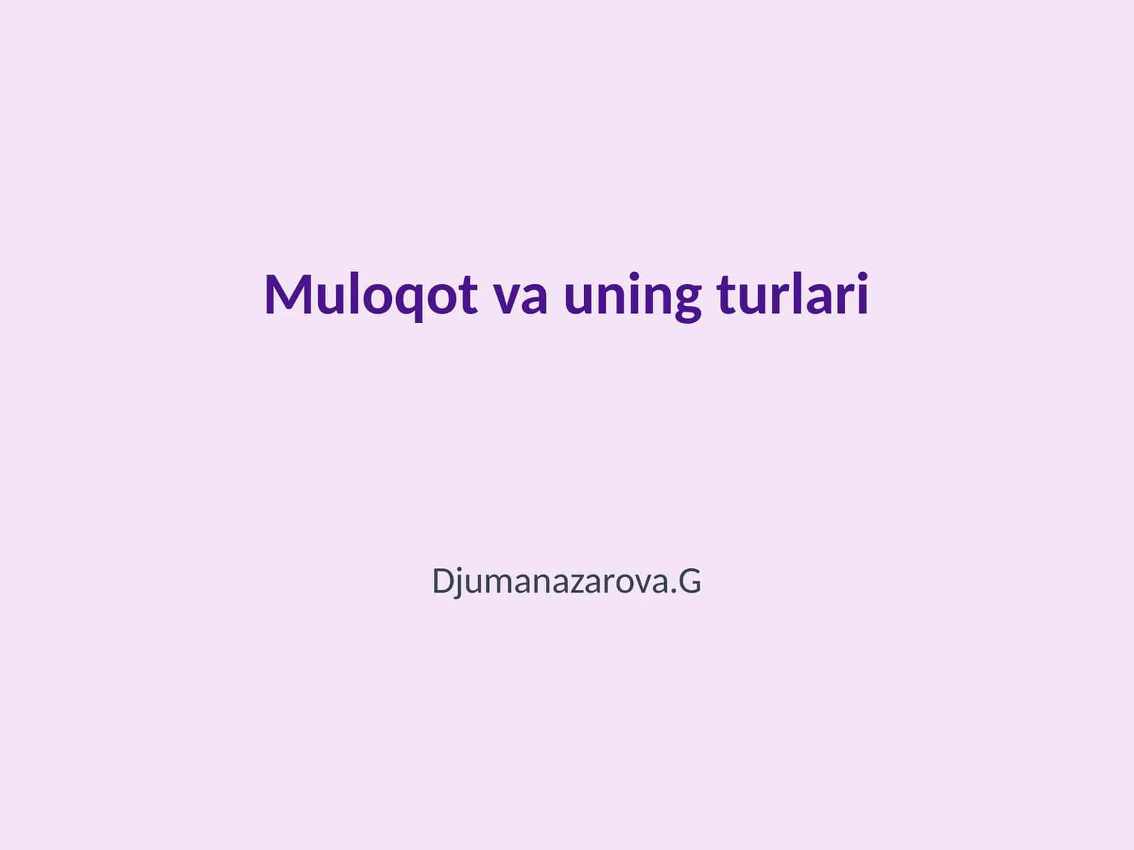 Muloqot va uning turlari 1