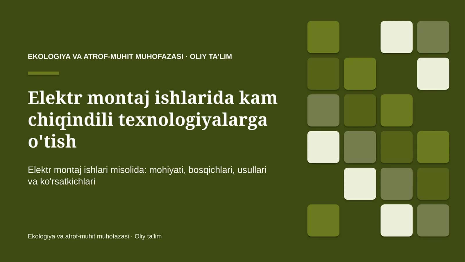 Elektr montaj ishlarida kam chiqindili texnologiyalarga o'tish 1
