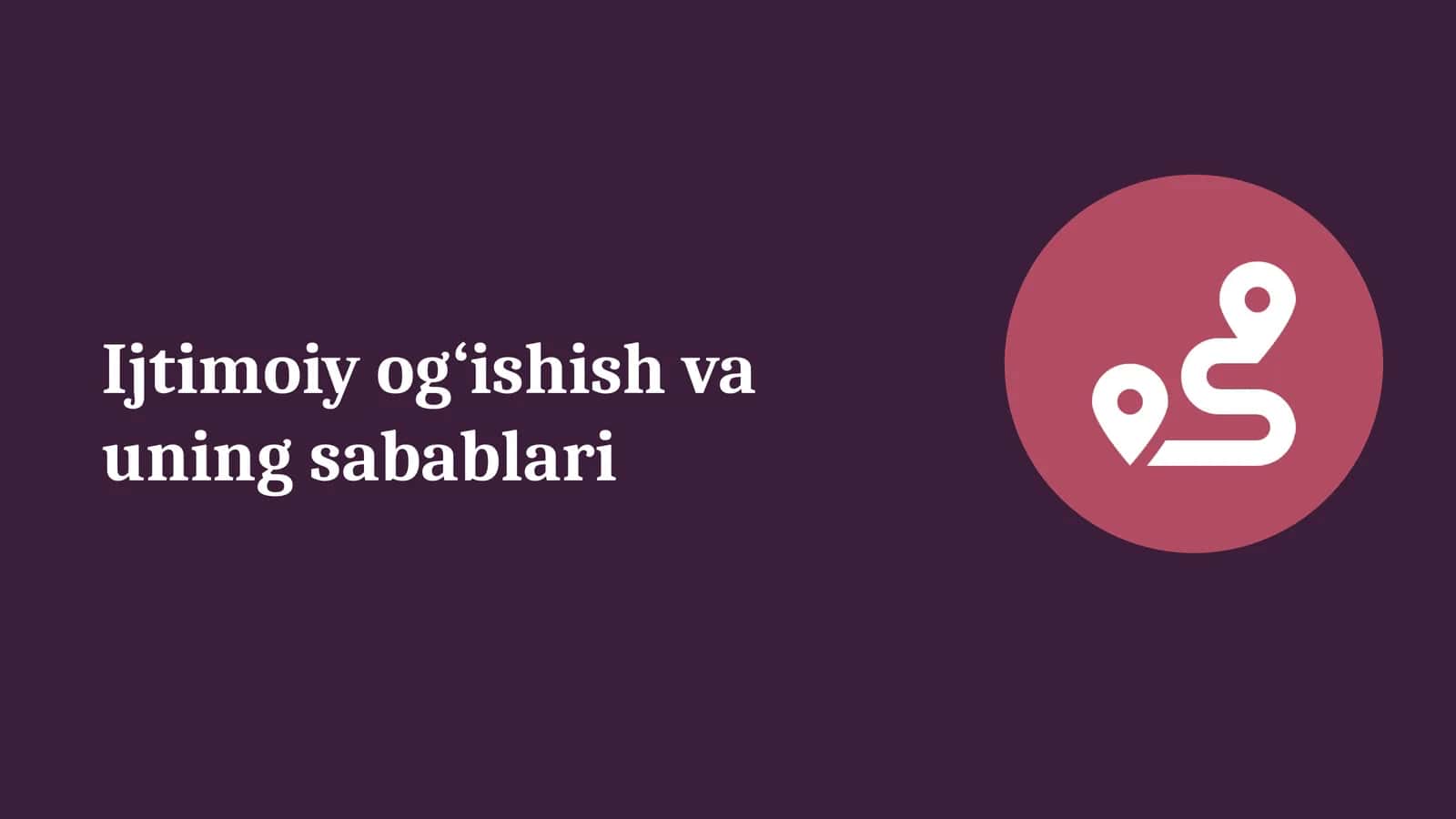 Ijtimoiy og‘ishish va uning sabablari 1