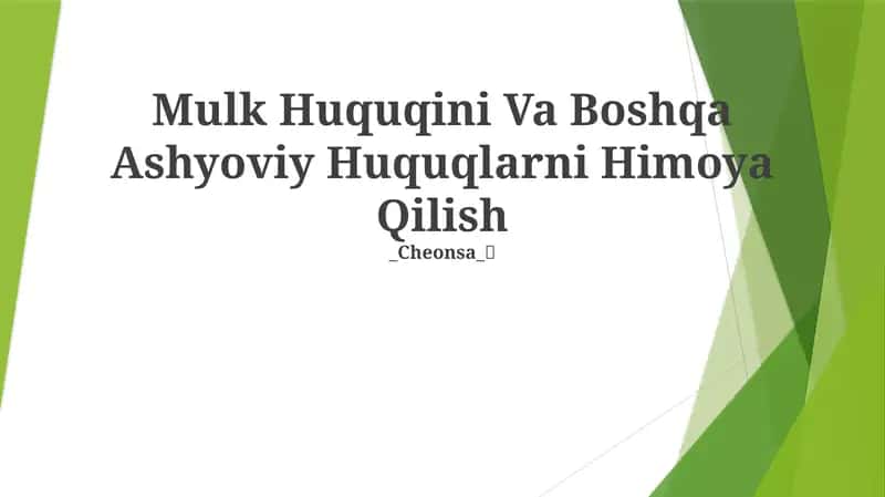 Mulk Huquqini Va Boshqa Ashyoviy Huquqlarni Himoya Qilish 1