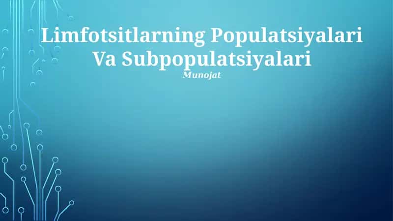 Limfotsitlarning Populatsiyalari Va Subpopulatsiyalari 1