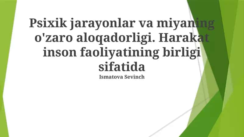 Psixik jarayonlar va miyaning o'zaro aloqadorligi 1