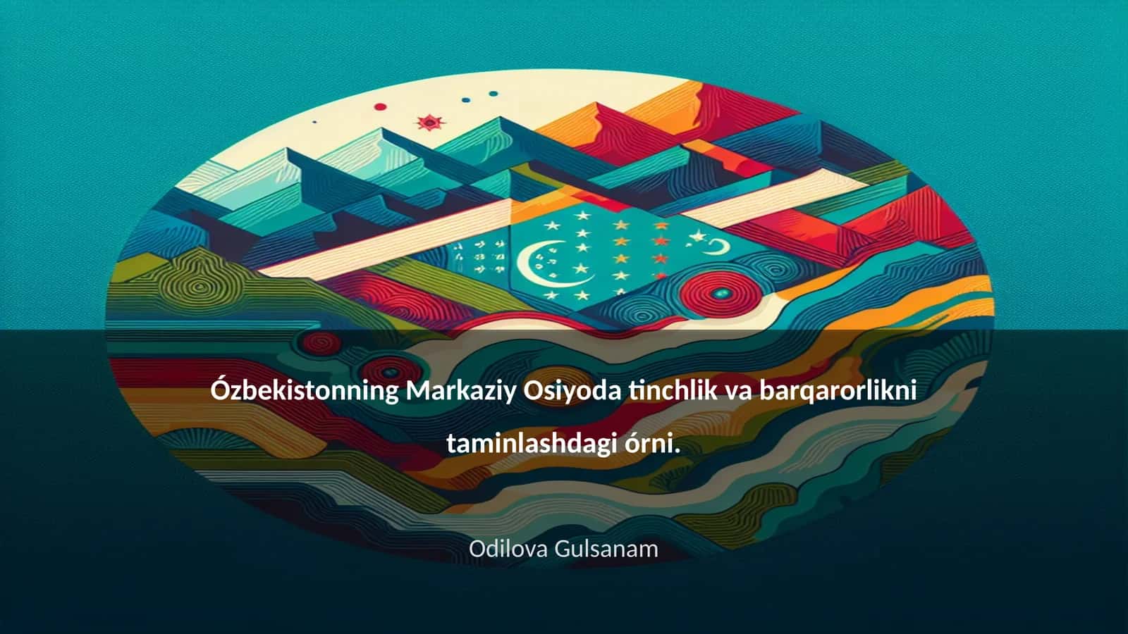 Ózbekistonning Markaziy Osiyoda tinchlik va barqarorlikni taminlashdagi órni 1
