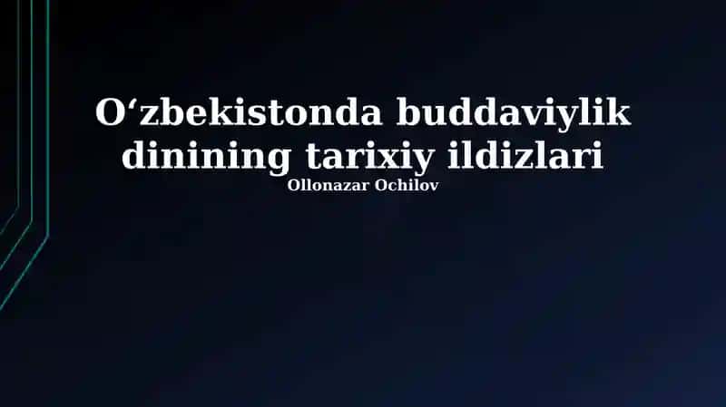 Oʻzbekistonda buddaviylik dinining tarixiy ildizlari 1