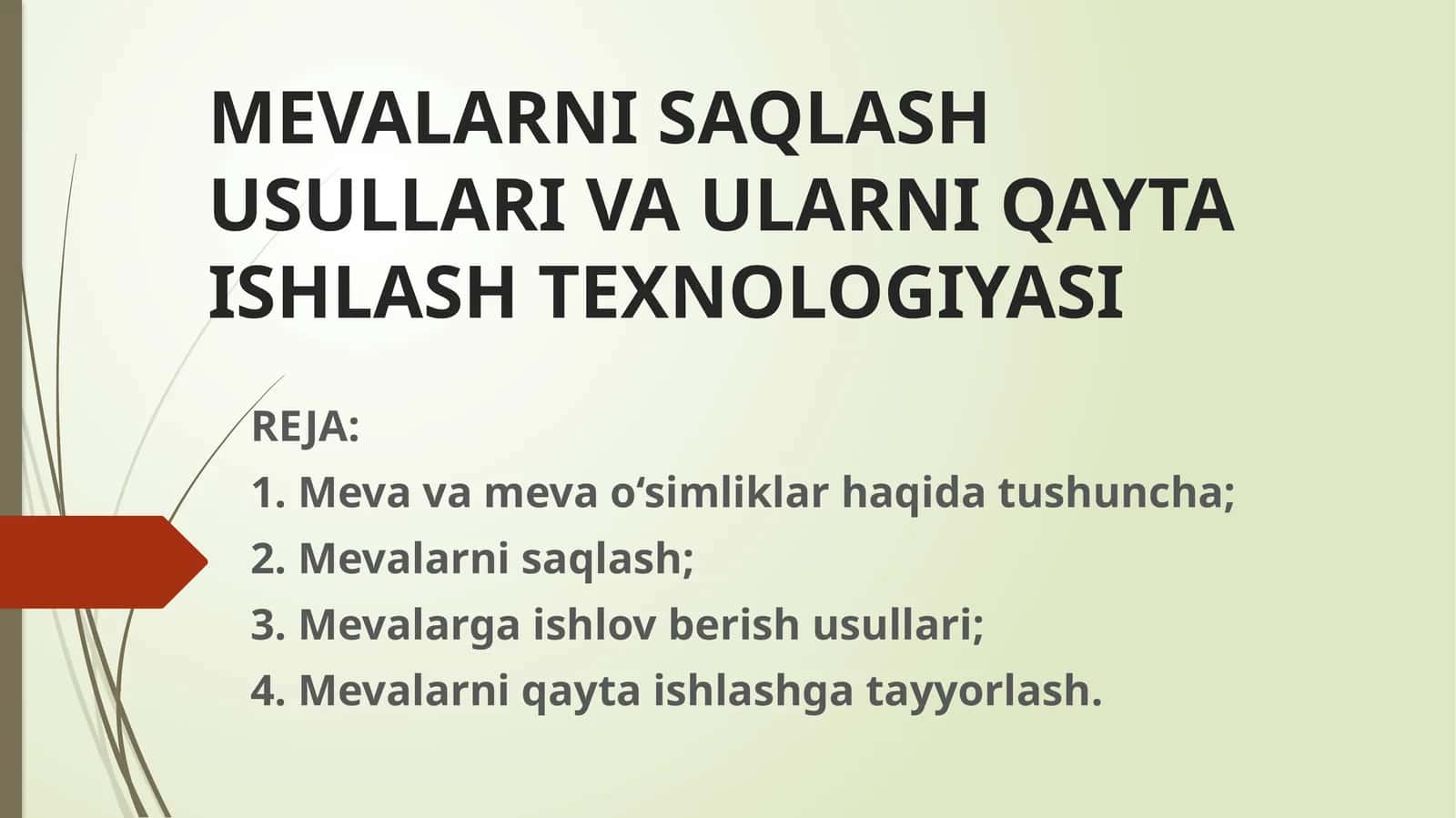 MEVALARNI SAQLASH USULLARI VA ULARNI QAYTA ISHLASH TEXNOLOGIYASI 1