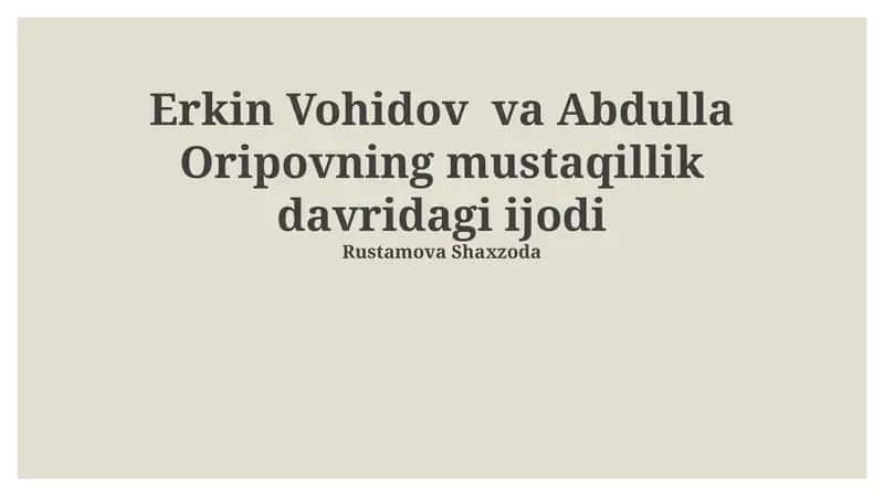 Erkin Vohidov va Abdulla Oripovning mustaqillik davridagi ijodi 1
