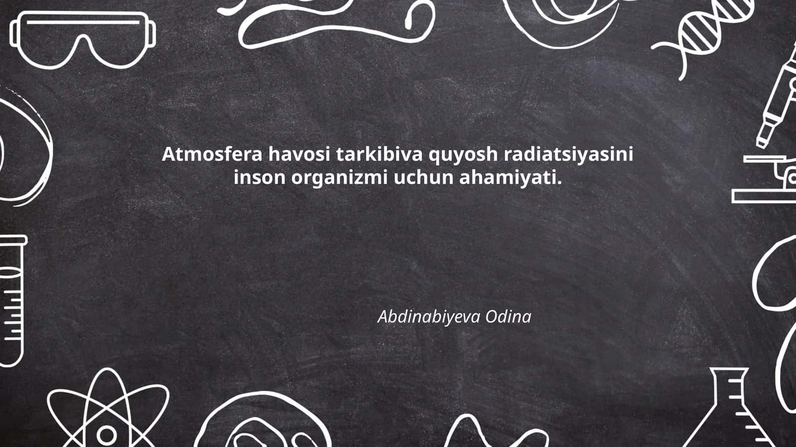 Atmosfera havosi tarkibiva quyosh radiatsiyasini inson organizmi uchun ahamiyati 1