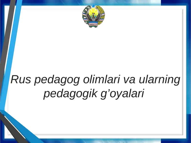 Rus pedagoglari va ularning pedagogik g'oyalari 1