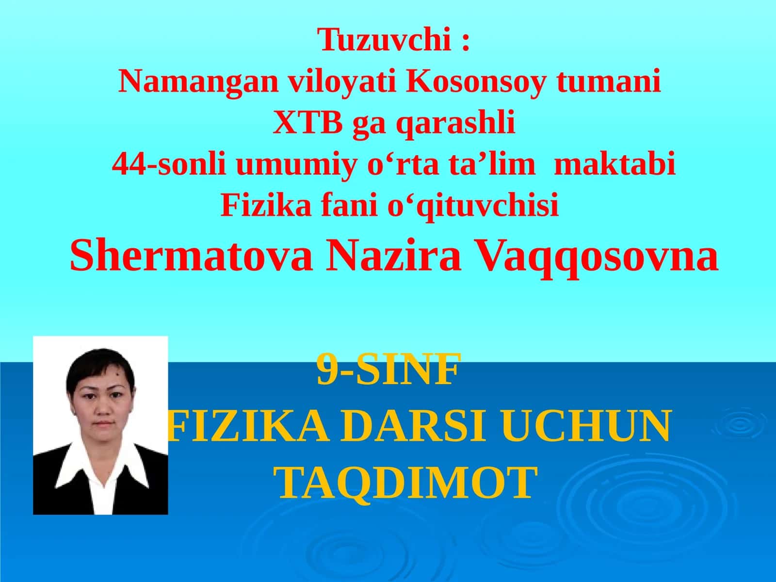 9-sinf Fizika fanidan dars ishlanma. Suyuqliklarning xossalari 1