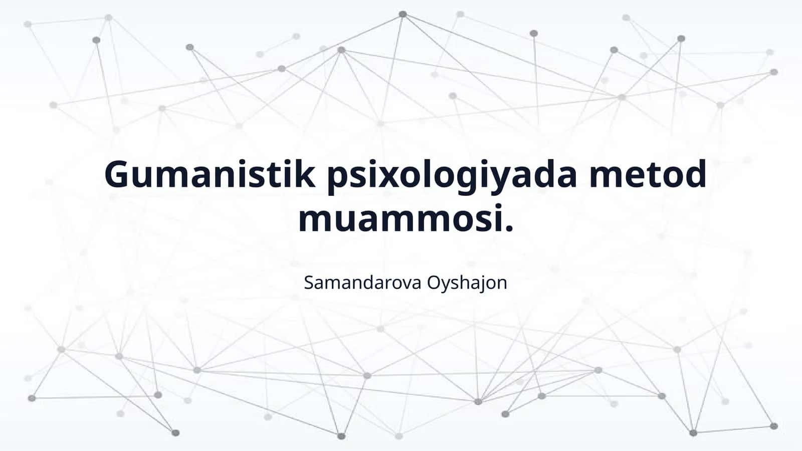 Gumanistik psixologiyada metod muammosi. 1