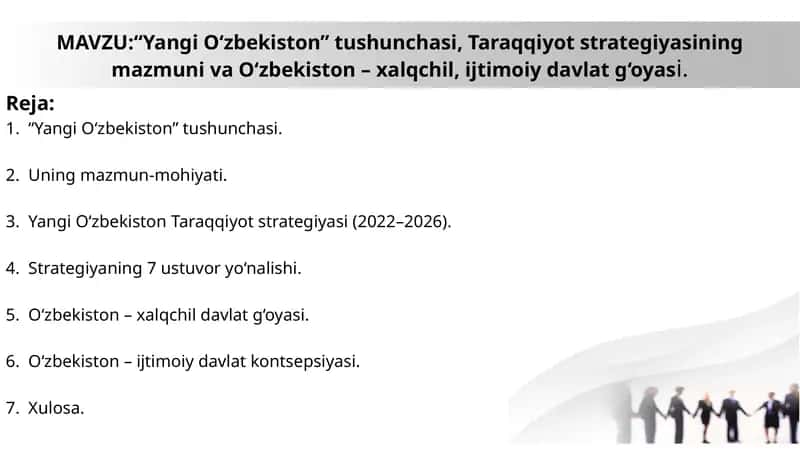 “Yangi O‘zbekiston” tushunchasi, Taraqqiyot strategiyasining mazmuni va O‘zbekiston – xalqchil, ijtimoiy davlat g‘oyasi 1