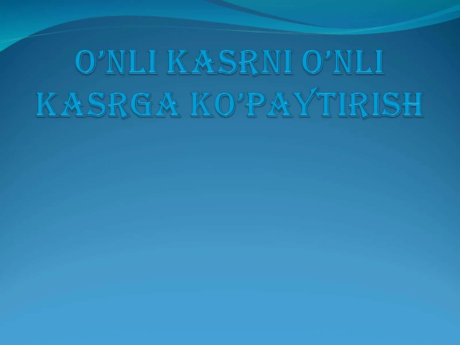 O’NLI KASRNI O’NLI KASRGA KO’PAYTIRISH 1