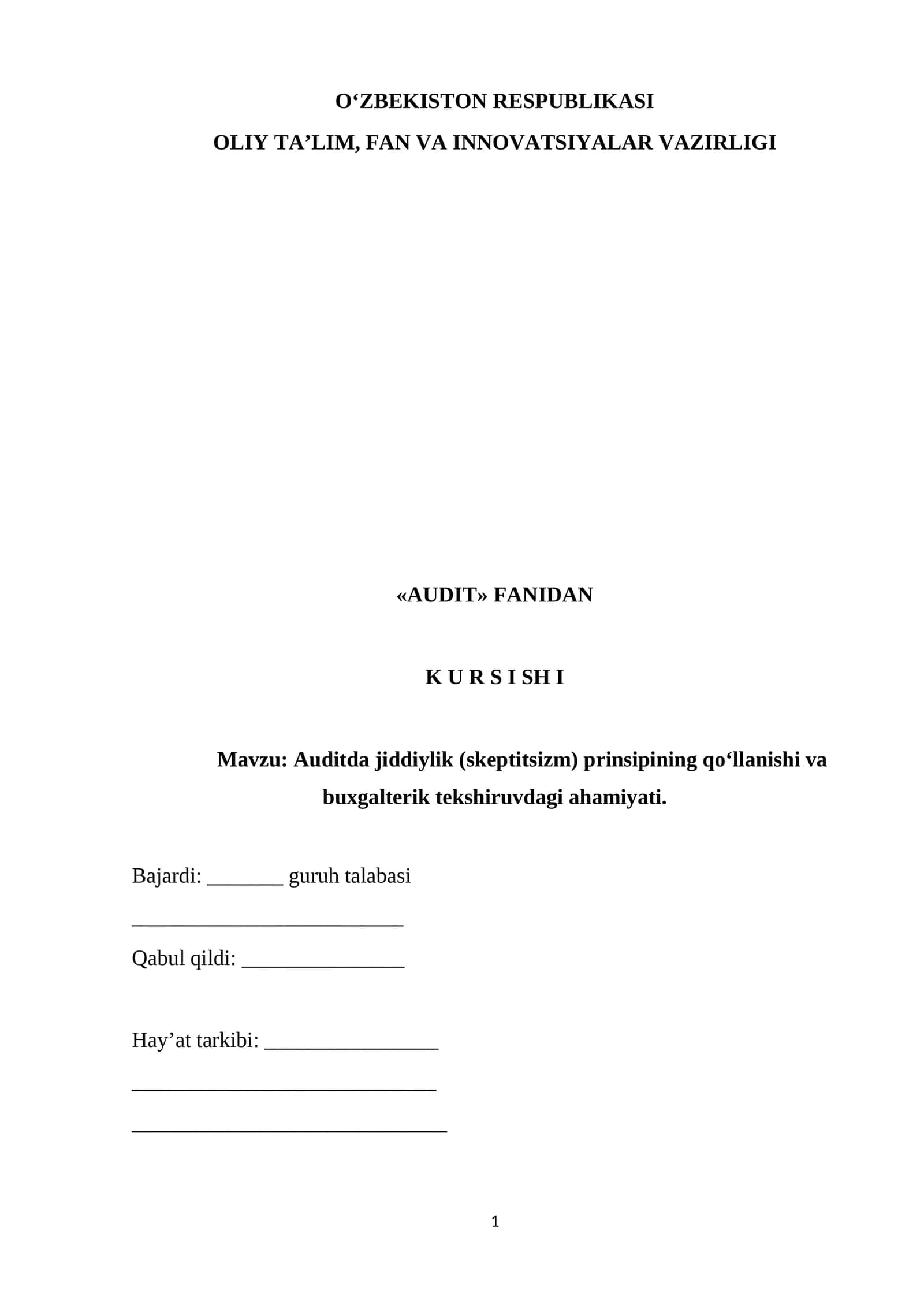 Auditda jiddiylik (skeptitsizm) prinsipining qo‘llanishi va buxgalterik tekshiruvdagi ahamiyati 1