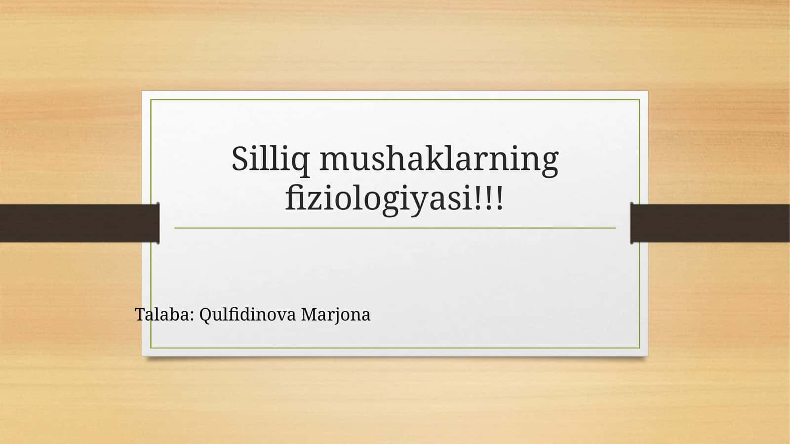 Silliqmushaklarning fiziologiyasi 1