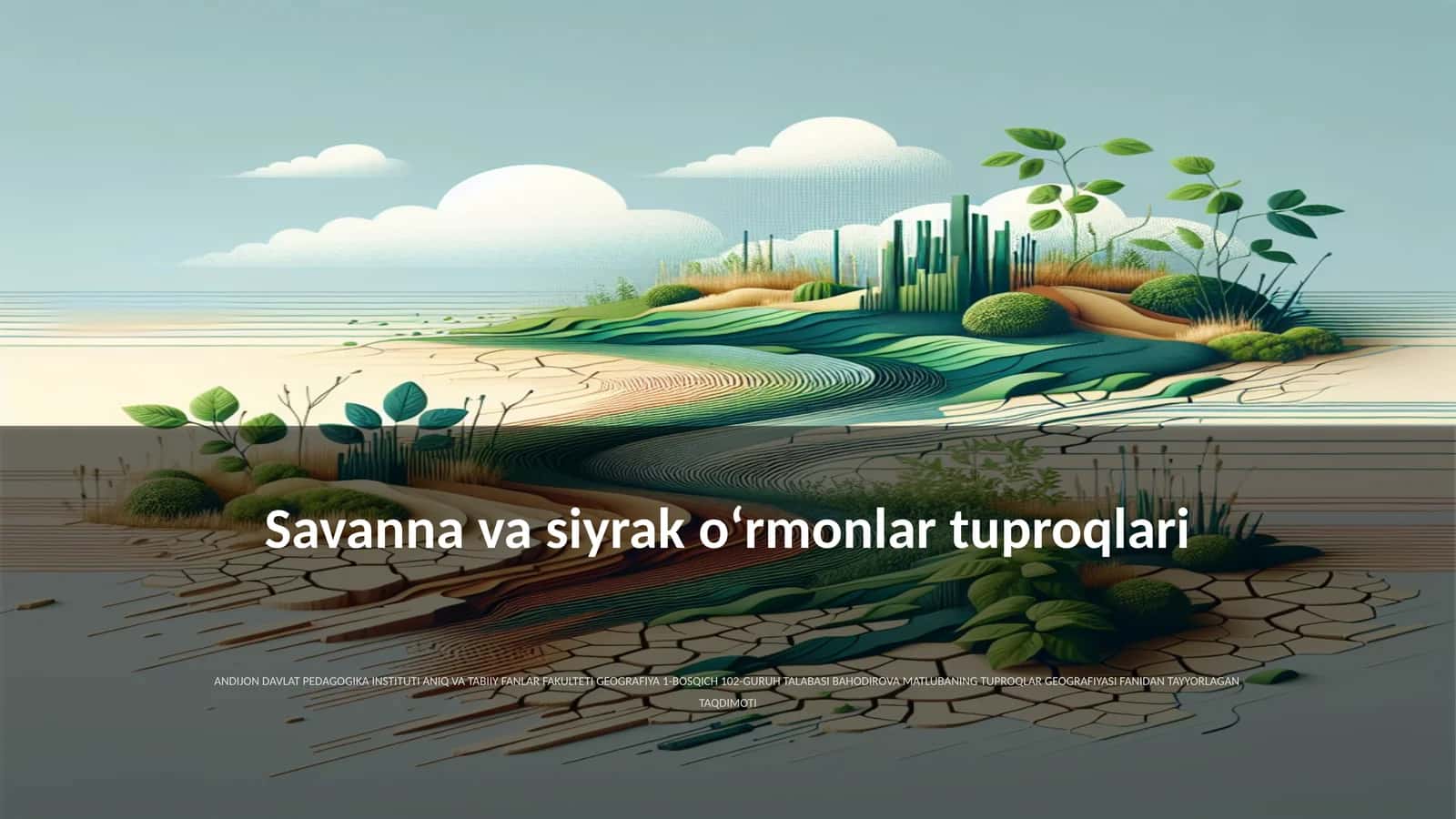 Savanna va siyrak oʻrmonlar tuproqlari 1