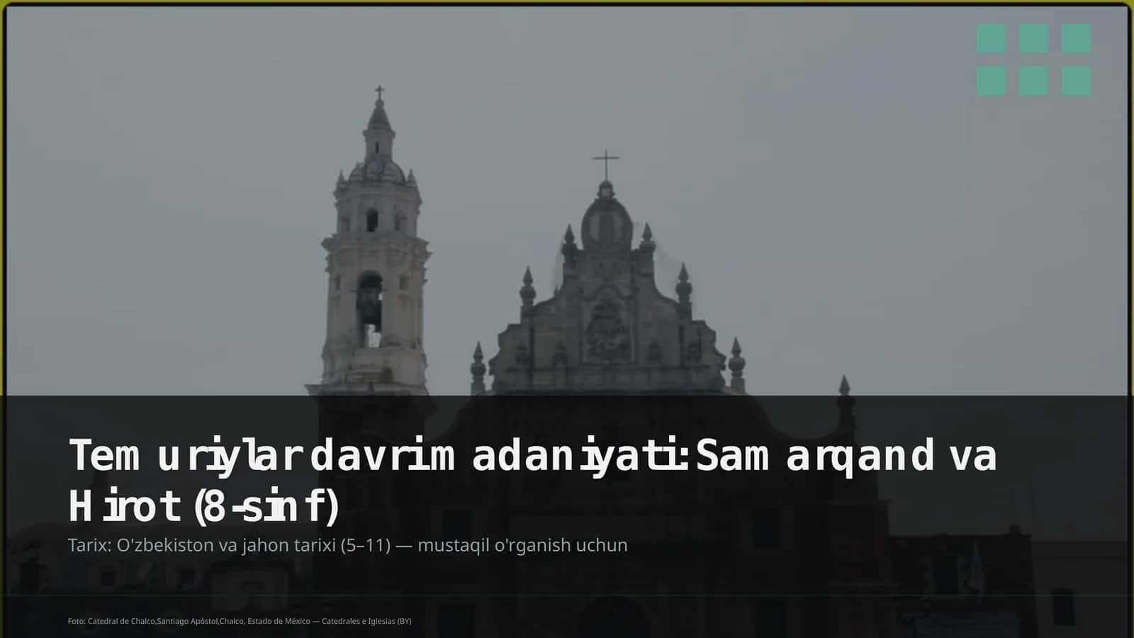 Temuriylar davri madaniyati: Samarqand va Hirot (8-sinf) 1