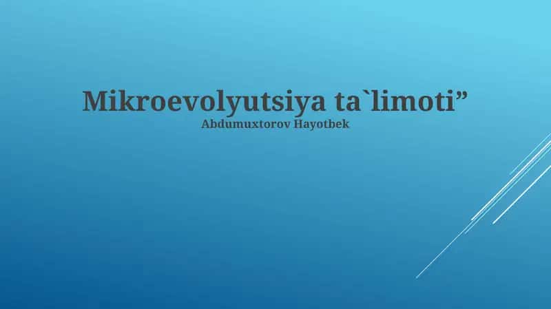 Mikroevolyutsiya ta`limoti 1