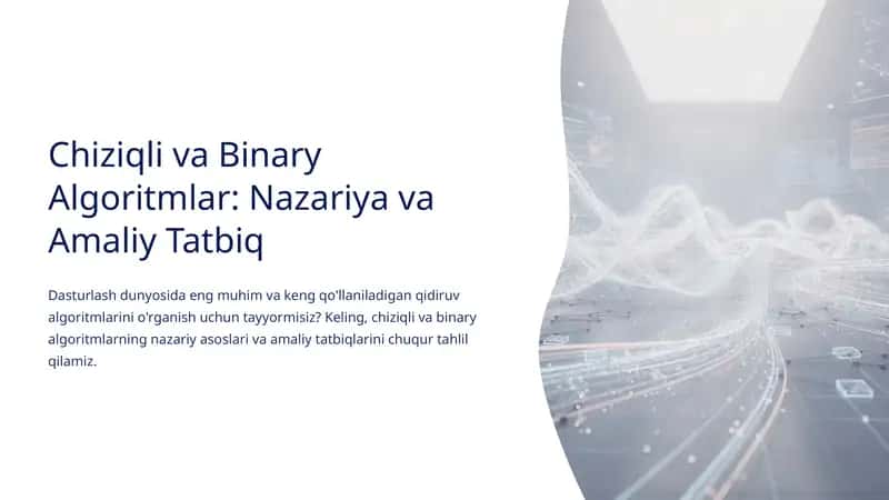 Chiziqli va Binary Algoritmlar: Nazariya va Amaliy Tatbiq 1