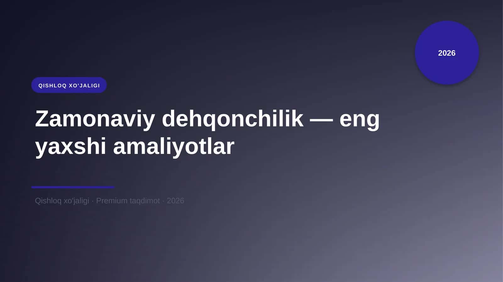 Zamonaviy dehqonchilik — eng yaxshi amaliyotlar 1