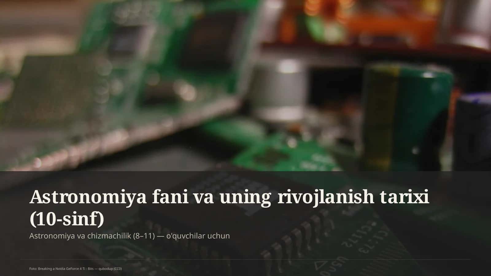 Astronomiya fani va uning rivojlanish tarixi (10-sinf) 1
