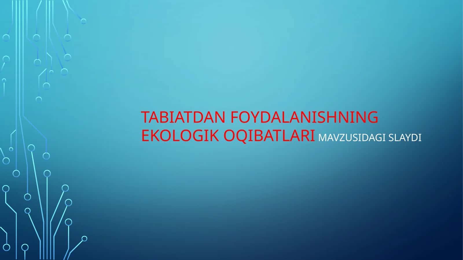 Tabiatdan foydalanishning ekologikva iqtisodiy samaradorligi 1